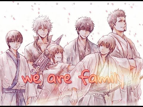 [AMV] We are family - Shinsengumi[&]Yorozuya (Goodbye, Gintama...)