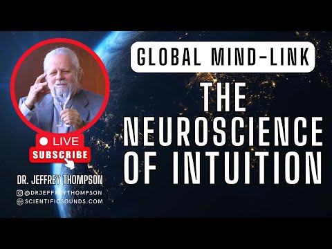 Dr. Jeffrey Thompson Live - The Neuroscience of Intuition