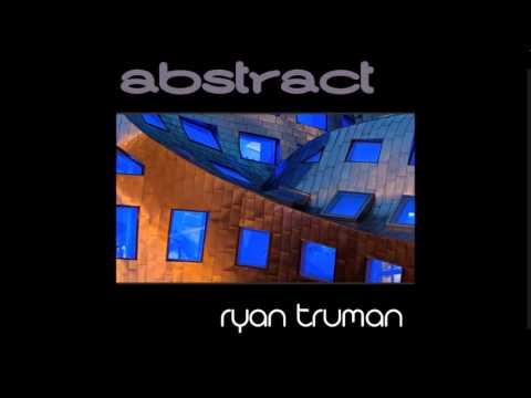 Ryan Truman- Abstract - ( Original Mix ) Soul supplement Records