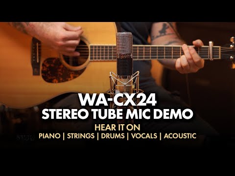 WA-CX24 Stereo Tube Mic Demo | Hear It On Piano, Strings, Drums, Vocals, Acoustic Guitar