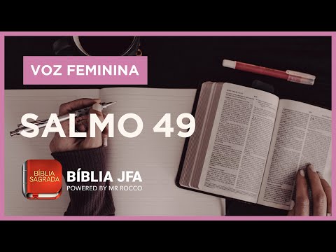 SALMO 49 - Bíblia JFA Offline