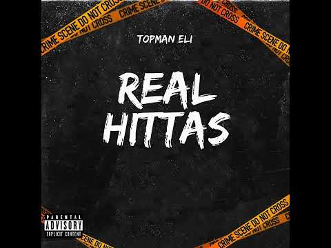 TOPMAN Eli - REAL HITTAS (offical audio)  (PROD. dripinbeats)