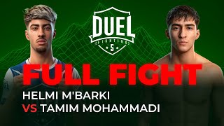 Helmi M'Barki VS Tamim Mohammadi | Combat MMA entier | DUEL FIGHTING 5