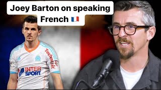 Joey Barton Talks About How He Learned French