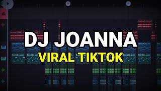 Download lagu DJ JOANNA VIRAL TIKTOK 2023 REMIX FULL BASS mp3