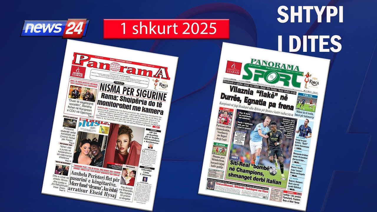 📅 1 shkurt 2025 - "Shtypi i ditës" në News24 📺  "Koha për t'u zgjuar" në studio me Klevin Muka