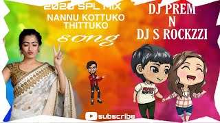 Nannu Kottuko thittuko folk song Remix By DJ S ROC
