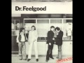 Dr. Feelgood - You Shouldn't Call the Doctor (If You Can't Afford the Bills)