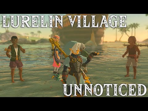 Clearing all of Lurelin VIllage without alerting any enemies (TotK)