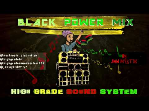 Black Power Mix - By Jah Mystik (High Grade Sound System)