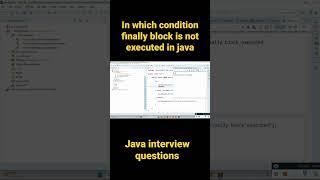 In which condition finally block is not executed in java || Java Interview Questions