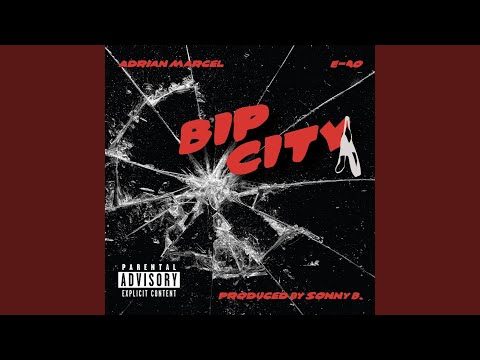Bip City (feat. E-40)