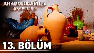 Anadoludakiler 13. Bölüm | İzmir
