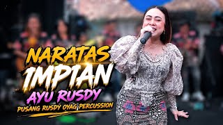 Download lagu NARATAS IMPIAN (ABIELJATNIKA) - AYU RUSDY | PUSANG RUSDY OYAG PERCUSSION mp3 Download lagu NARATAS IMPIAN (ABIELJATNIKA) - AYU RUSDY | PUSANG RUSDY OYAG PERCUSSION mp3