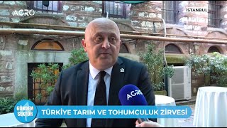 Yeni Yüzyılında Türkiye Tarım ve Tohumculuk Zirvesi / ÖZEL RÖPORTAJLAR