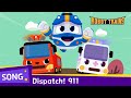 Dispatch! 911 | Call 911 whenever you need help! | English song | Kids song | robottrain song