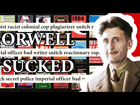 George Orwell was a terrible human being