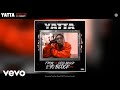 Yatta - Betrayed (Audio) ft. Mozzy