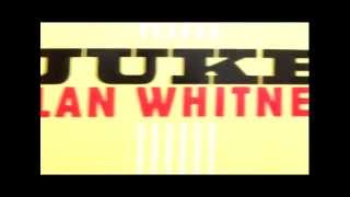 Alan Whitney - Weakness - Juke 2000