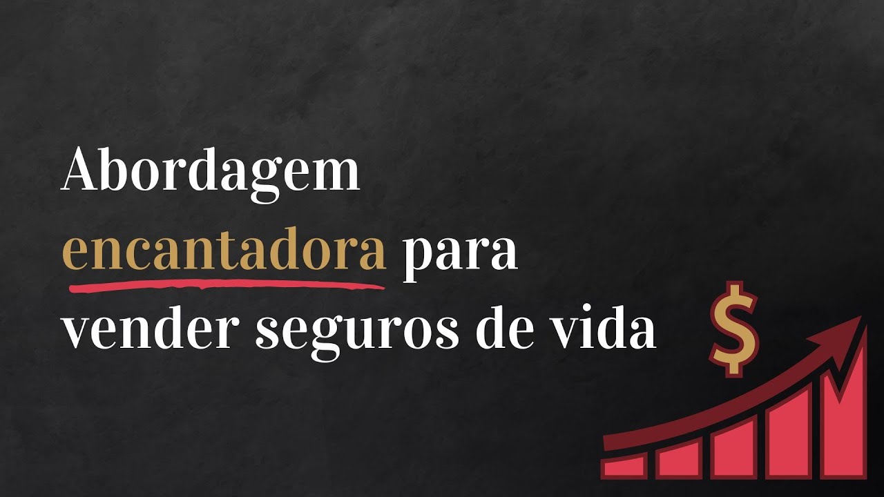 Como fazer uma abordagem encantadora para vender seguros de vida | Marcelli Del Valle