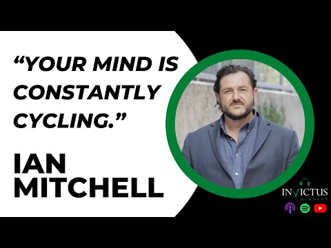 Invictus Mindset Podcast | Ian Mitchell