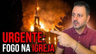 URGENTE: CR1M€ FOGO NA IGREJA!!