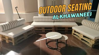 Outdoor Seating - Al khawaneej