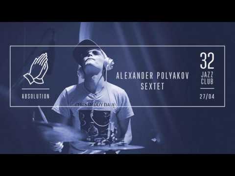 Alexander Polyakov Sextet – Absolution