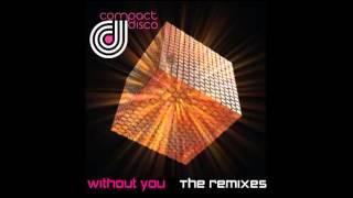 Compact Disco   Without You TMX Remix