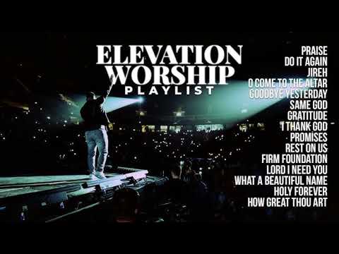 Elevation worship playlist 