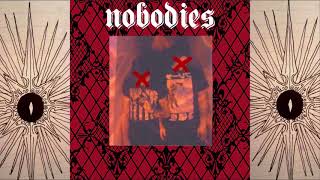 NOBODIES - 30 days