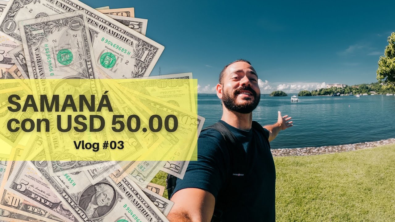 Vlog #03 | Conocer Samaná con SOLO 50 DOLARES