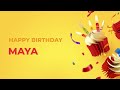 Happy Birthday MAYA Happy Birthday Song Made Especially For You