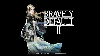 【ブレイブリーデフォルトII 】　クリアまで
