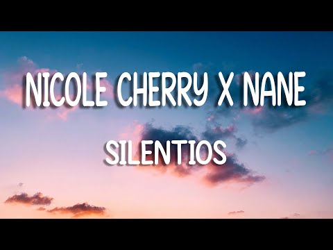 Nicole Cherry x Nane - Silențios | Versuri  | Lyric Video