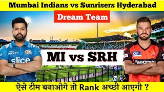 MI vs SRH Dream11 | Mumbai Indians vs Sunrisers Hyderabad Pitch Report & Playing XI | Dream11 Team