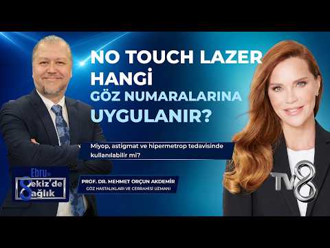 No Touch Lazer Hangi Göz Numaralarına Uygulanabilir?