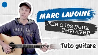 ðbeµ Marc Lavoine | Elle a les yeux revolver | Tuto Guitare âu¤ï¸a