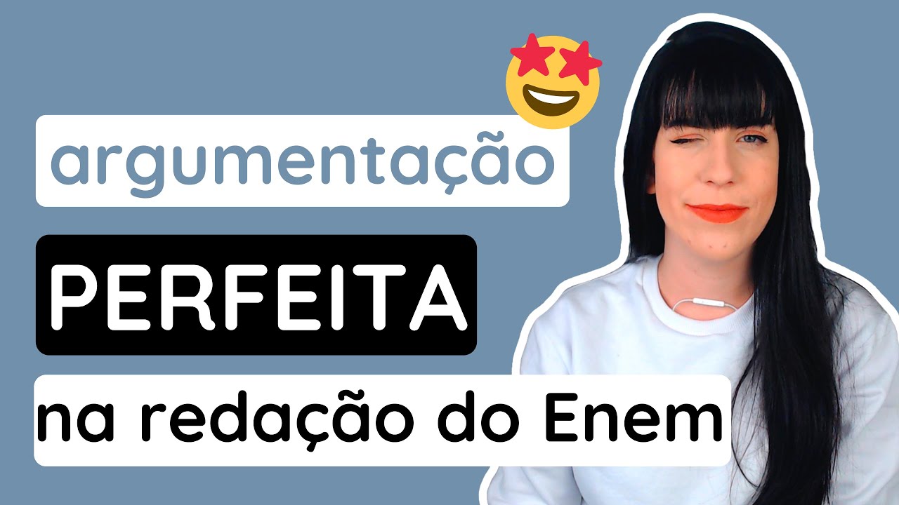 Como fazer uma boa argumentação na redação do Enem