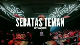 Download lagu Story WA Lirik Lagu Sebatas Teman - Guyon Waton mp3