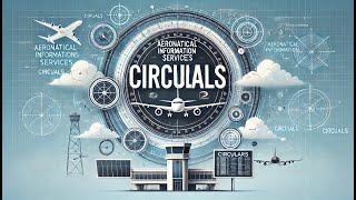 ATPL Air Law 010 - Ep.86: Aeronautical Information Services - Circulars | ATPL Training | ATPL Exams