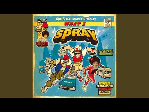 What I Spray (Saint Gilles Remix)