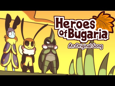 Heroes of Bugaria - Bug Fables Tribute (Ft. SOLARIA)