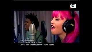 No Doubt Antenne Bayern studio 2000 Ex Girlfriend
