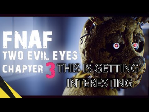 UE4 TWO EVIL EYES  Chapter 3   Five Nights at Freddy's   [FNAF] Animation (REACTION)