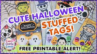 Cute Halloween Stuffed Tags ~ Free Printable!!