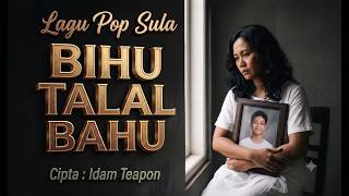 Download lagu BIHU TALAL BAHU / LAGU POP SULA mp3 Download lagu BIHU TALAL BAHU / LAGU POP SULA mp3