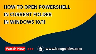 How to Open PowerShell in Current Folder in Windows 10/11