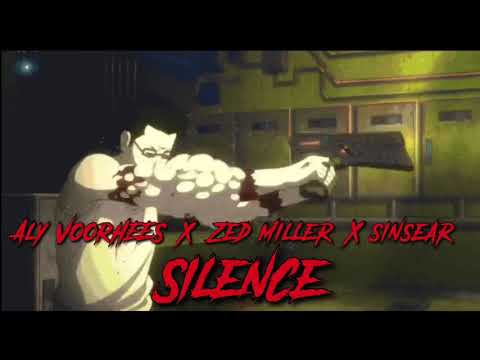 ALY VOORHEES x ZED MILLER x SINSEAR - SILENCE [Prod. RUTHLESSX3]
