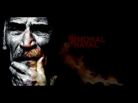 IMMORAL - HAYAL 2